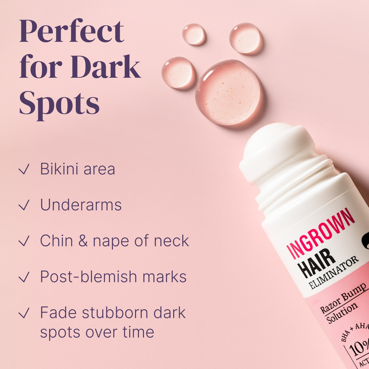Ingrown Hair Serum for the appearance of post-hair-removal dark spots